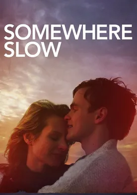 Poster Somewhere Slow