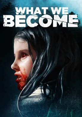 Poster What We Become