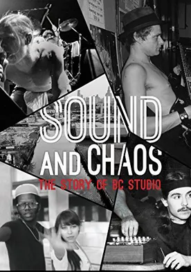 Poster Sound and Chaos: The Story of BC Studio