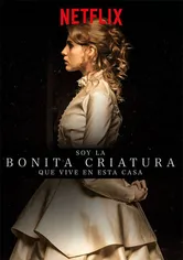 Poster de Soy la cosa linda que vive en la casa