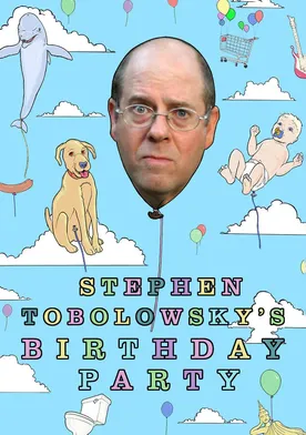 Poster Stephen Tobolowsky's Birthday Party