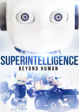 Poster Superintelligence: Beyond Human