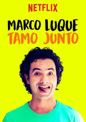 Poster TamoJunto with Marco Luque for Netflix