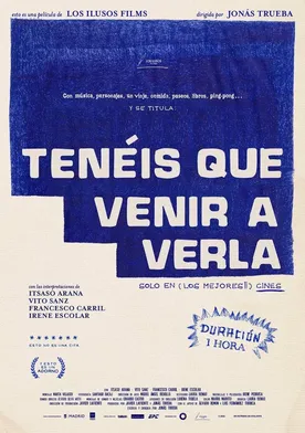 Poster Tenéis que venir a verla