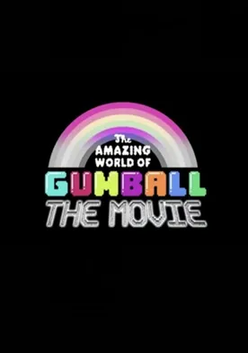 Poster The Amazing World of Gumball: The Movie