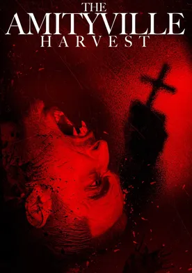 Poster The Amityville Harvest