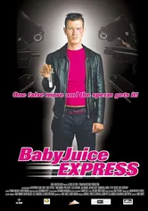 Poster The Baby Juice Express