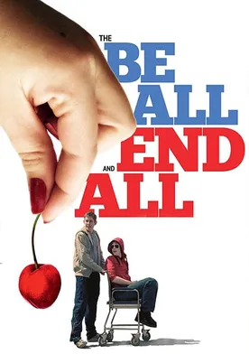 Poster The Be All and End All