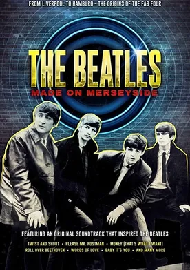 Poster The Beatles: Made on Merseyside