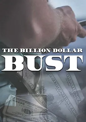 Poster The Billion Dollar Bust