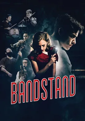 Poster The Boys Are Back - Bandstand: The Broadway Musical