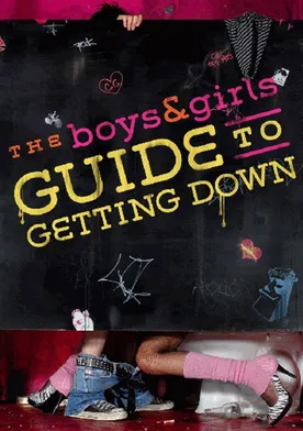 Poster The Boys & Girls Guide to Getting Down