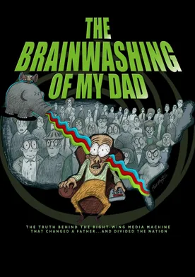 Poster The Brainwashing of My Dad