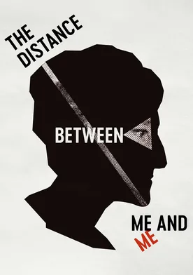 Poster The Distance Between Me and Me