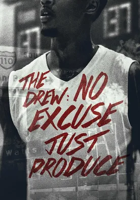 Poster de The Drew: No Excuse, Just Produce