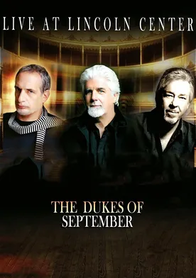 Poster The Dukes of September Live at Lincoln Center