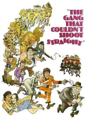 Poster de The Gang That Couldn't Shoot Straight