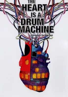 Poster The Heart Is a Drum Machine