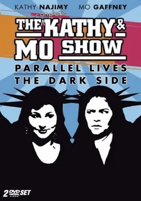 Poster The Kathy & Mo Show: Parallel Lives