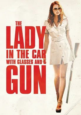 Poster The Lady in the Car with Glasses and a Gun