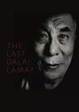 Poster The Last Dalai Lama?