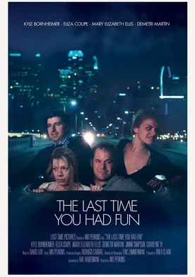 Poster The Last Time You Had Fun