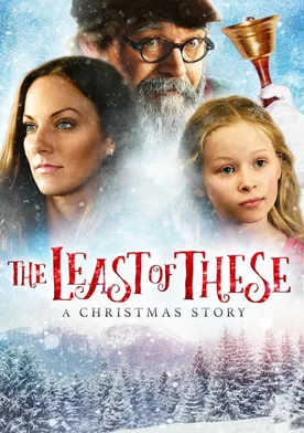 Poster The Least of These: A Christmas Story