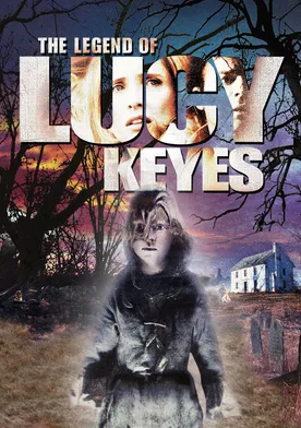 Poster The Legend of Lucy Keyes