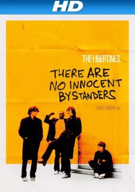 Poster The Libertines: There Are No Innocent Bystanders