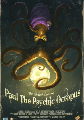 Poster The Life and Times of Paul the Psychic Octopus