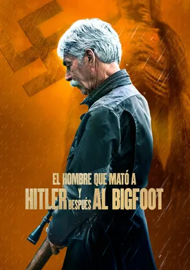 Poster The Man Who Killed Hitler and then The Bigfoot