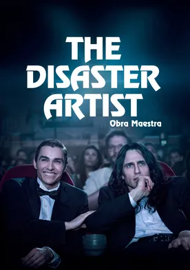 Poster The Disaster Artist. Obra maestra