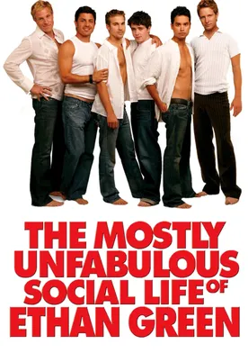 Poster The Mostly Unfabulous Social Life of Ethan Green