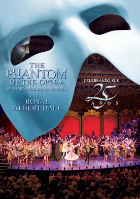 Poster The Phantom of the Opera at the Royal Albert Hall