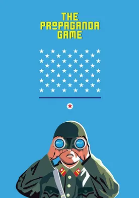 Poster The Propaganda Game