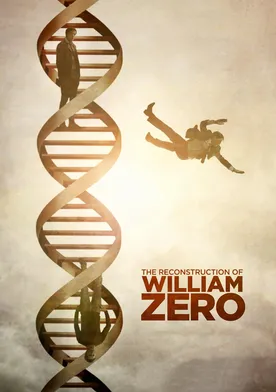 Poster The Reconstruction of William Zero