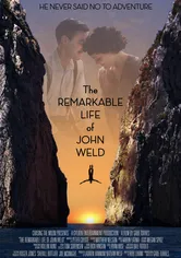 Poster The Remarkable Life of John Weld