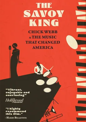 Poster The Savoy King: Chick Webb & the Music That Changed America