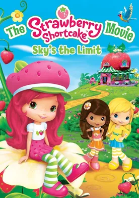 Poster The Strawberry Shortcake Movie: Sky's the Limit