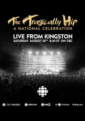 Poster The Tragically Hip: A National Celebration