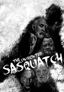 Poster The Unwonted Sasquatch - Director's Cut