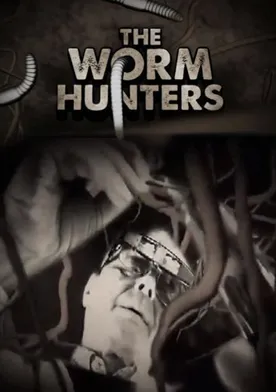 Poster The Worm Hunters