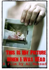 Poster de This Is My Picture When I Was Dead