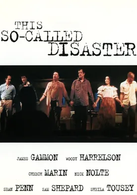 Poster This So-Called Disaster: Sam Shepard Directs the Late Henry Moss