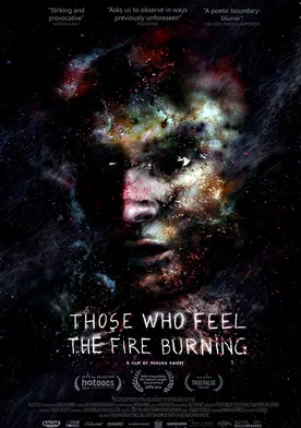 Poster Those Who Feel the Fire Burning