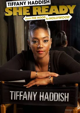 Poster Tiffany Haddish: She Ready! From the Hood to Hollywood