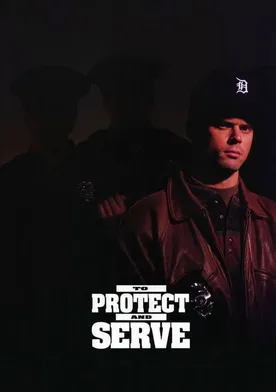 Poster To Protect and Serve