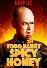 Poster Todd Barry: Spicy Honey