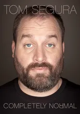 Poster Tom Segura: Completely Normal