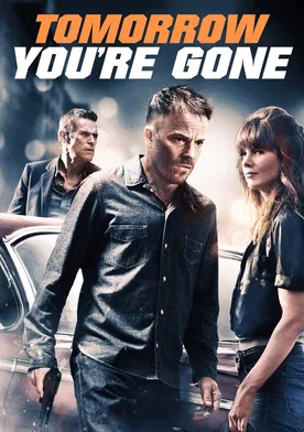Poster de Tomorrow You're Gone